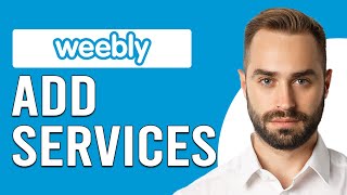 How To Add Services To Weebly (How To Sell Services On Weebly)