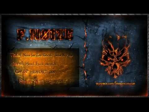 F. Noize Feat Zeta Reticuli - Show N Prove