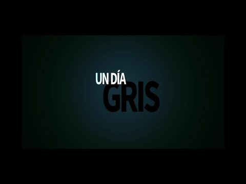 Un Día Gris