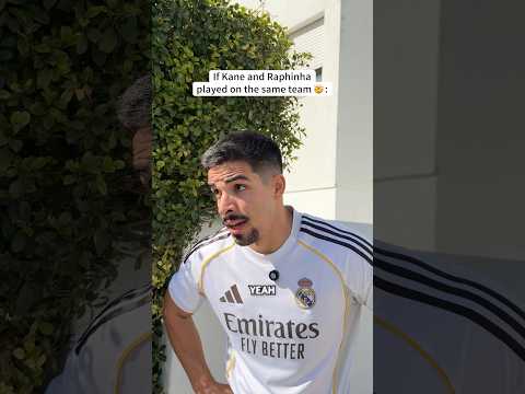 If Kane & Raphinha Were Teammates 🤯🔥