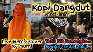 Download lagu Kopi Dangdut Fahmi Shahab - Tarik Sis Semongko (Remix) Live Cover By Murni | Vdua Project mp3