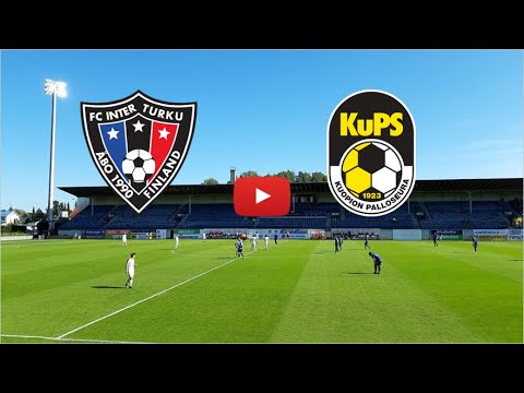 🔴 INTER TURKU - KUPS. LIVE HD. FINLAND VEIKKAUSLIIGA. (ONLY SUBSCRIBERS)