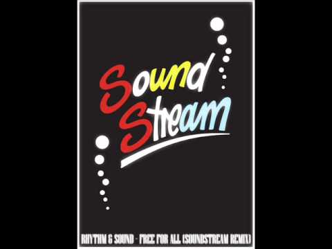 Rhythm & Sound - Free For All (Soundstream Remix)