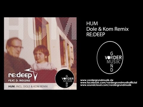 re:deep - Hum (Dole & Kom Remix)