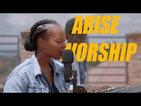 Impamvu z’ibifatika & Holy Ghost & Ndakubabariye || Arise Worship Time #008