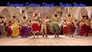 Sardaar Gabbar Singh Tauba Tauba