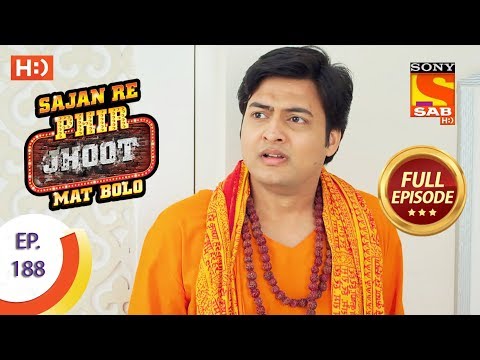 Sajan Re Phir Jhoot Mat Bolo - Ep 188 - Full Episode - 12th February, 2018