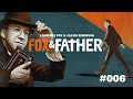 Fox & Father | Episode #006