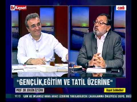 Hayat Sohbetleri-Prof.Dr.Ergün Öztürk 04.07.2023