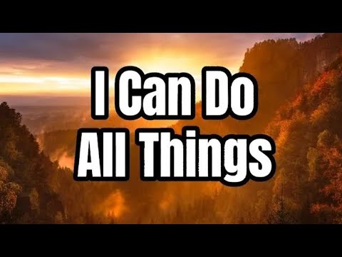 I Can Do All Things - Tanner Townsend