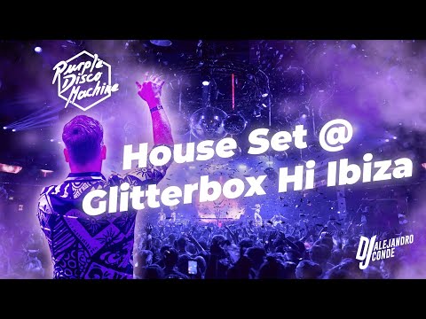 Purple Disco Machine House Set @ Glitterbox Hï Ibiza By DJ Alejandro Conde