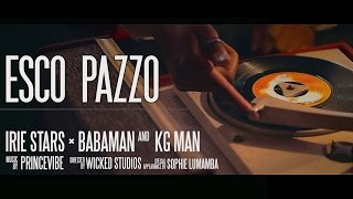 IRIE STARS ˟ Babaman & Kg Man - Esco Pazzo