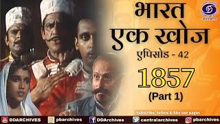 Bharat Ek Khoj | Episode-42 | 1857, Part I video