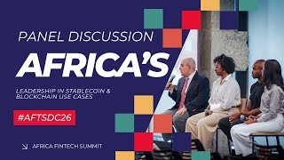 Panel Discussion: Africa's Leadership in Stablecoin & Blockchain Use Cases - The Lessons | #AFTSDC26