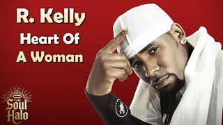 R. Kelly - Heart Of A Woman