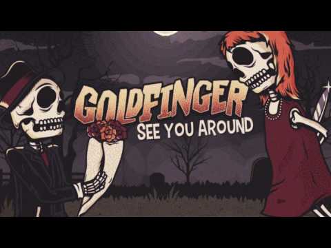 Video See You Around (Audio) de Goldfinger