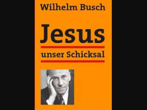 Pfarrer Wilhelm Busch Du hast nur ein einziges Leben