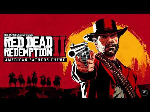 Red Dead Redemption 2 Official Soundtrack - American Fathers Theme