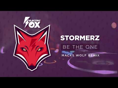 Stormerz - Be The One (Macks Wolf Remix) (Official Audio)