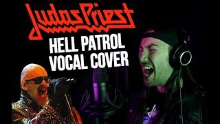 Judas Priest - Hell Patrol (Rob Halford vocal Impression)