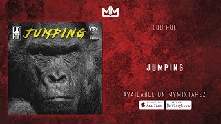 Lud Foe - Jumping (Official Audio)