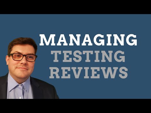 Managing Testing Reviews