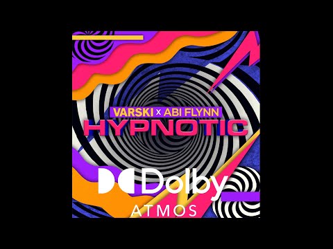Varski x Abi Flynn - Hypnotic (Dolby Atmos)
