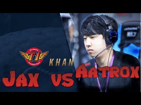 SKT Khan - Jax vs Aatrox Top - LoL Season 9 KR Ranked | League Of Legends