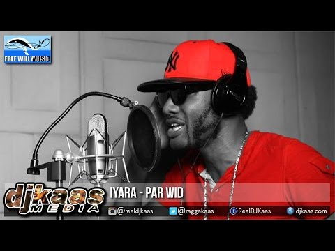 Iyara - Par Wid