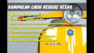 Download lagu kumpulan lagu reggae vespa terbaik mp3