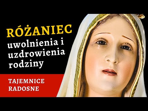 🙏Różaniec UZDROWIENIA rodziny – tajemnice radosne [różaniec na poniedziałek i sobotę]