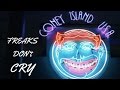 Freaks Don T Cry Coney Island USA