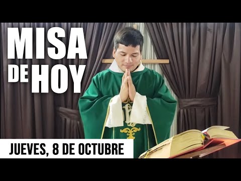 Misa de Hoy Jueves 8 de Octubre 2020 con el Padre Marcos Galvis