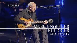Mark Knopfler - Rüdiger (AVO Session 2007 | Official Live Video)