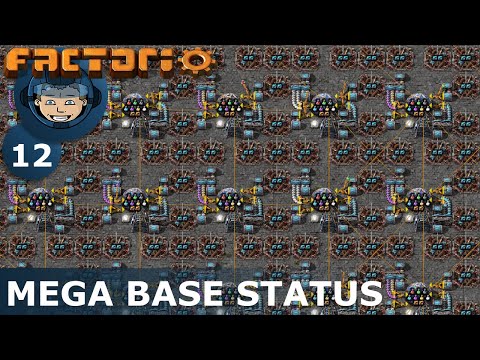 FROM ZERO TO MEGABASE - Factorio: Part 12 - MEGA BASE STATUS