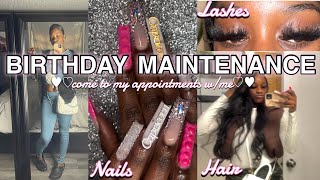 Birthday maintenance| come to my appointments w/ me