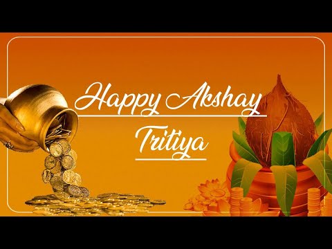 AKSHAYA TRITIYA Whatsapp status 2021| Akshaya Tritiya wishes and Greetings| Parasuram Jayanthi 2021