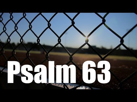 Psalm 63 - Sehnsucht nach Gott