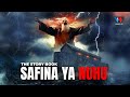 SAFINA YA NUHU HASIRA ZA MUNGU NA GHARIKA YA KUTISHA NOAH S ARK Swahili Documentary