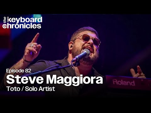 Steve Maggiora Interview |Toto | Solo Artist - Keyboard Chronicles Episode 82