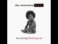 Notorious B.I.G. -  Warning (Lickupon)