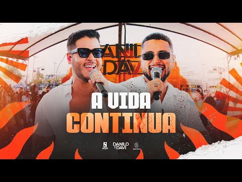 Danilo e Davi - A Vida Continua (Toma Essa Verdade)