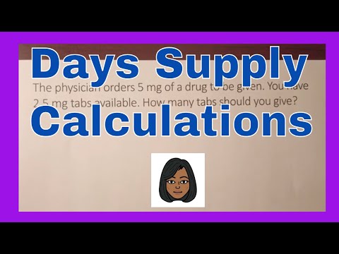Dosage Calculations | Days Supply Calculations| Nursing | Pharmacy