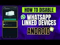 How to Disable WhatsApp Linked Devices and Secure Your WhatsApp Account