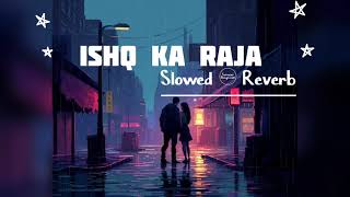 Download lagu ISHQ KA RAJA - ADDY NAGAR | LOFI SLOWED & REVERB | LOFI VIBE FEEL | @lokdhun mp3 Download lagu ISHQ KA RAJA - ADDY NAGAR | LOFI SLOWED & REVERB | LOFI VIBE FEEL | @lokdhun mp3