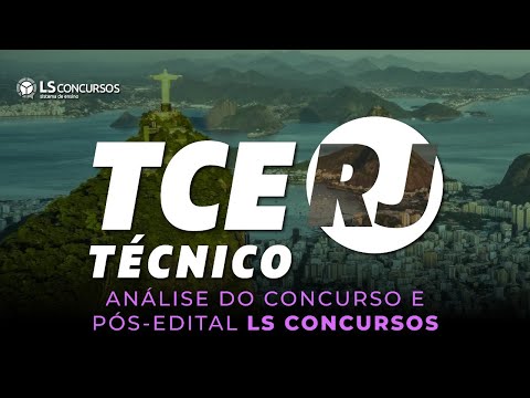TCE RJ Técnico - Análise do concurso e pós-edital LS Concursos