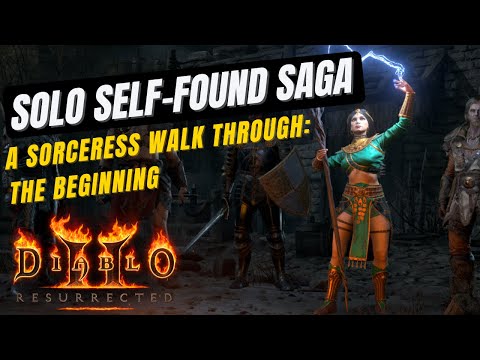 The Solo Self-Found Sorceress Saga: The Beginning | Diablo 2 Resurrected