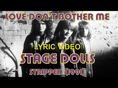 Love don't bother me - Stage Dolls (lyric video) HD