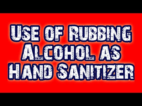 Use of Rubbing Alcohol,Surgical Spirit as Hand Sanitizer