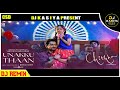 140Bpm Unakku Thaan TAMIL SONG 68 Remix BY DJ KASIYA